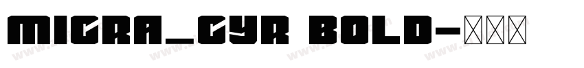 Micra_CYR Bold字体转换 Micra_CYR Bold字体转换